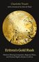 Charlotte Touati: Eritrea's Gold Rush, Buch, Buch