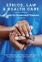 Fiona Mcdonald: Ethics, Law and Health Care, Buch