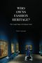 Text: "WHO OWNS FASHION HERITAGE? The Legal Value of Fashion's Past Felicia Caponigri." Gemälde in einem Museum.