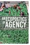 Sarah Bouttier: An Ecopoetics of Agency, Buch