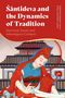 „Śāntideva and the Dynamics of Tradition“, Untertitel: „Doctrinal, Social, and Interreligious Contexts“. Gemälde von robed Person.