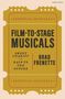 "Film-to-Stage Musicals" und "Brad Frenette" steht auf einem Ticket-Design mit Worten "Essential Musicals."