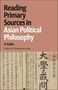 "Reading Primary Sources in Asian Political Philosophy: A Guide. Edited by Malcolm Keating." Hintergrund mit asiatischen Schriftzeichen., Buch