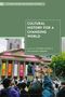 Cultural History for a Changing World, Buch