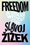 Slavoj Zizek: Freedom, Buch