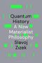 Slavoj Zizek: Quantum History, Buch