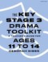 Text: "The Key Stage 3 Drama Toolkit: A Teacher’s Guide for Ages 11 to 14, Deborah Gibbs." Blau-weiße Masken-Illustration.