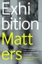 Exhibition Matters, Buch