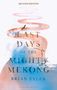 SECOND EDITION. LAST DAYS OF THE MIGHTY MEKONG. BRIAN EYLER. Aquarell mit Fluss, Kran und fliegendem Vogel., Buch
