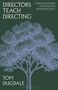 Tom Dugdale: Directors Teach Directing, Buch