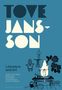 Text: "Tove Jansson", "Literature and Art", "Edited by..." Ein Wesen malt Rosen, umgeben von Möbeln auf blauem Hintergrund.