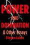 "POWER AND DOMINATION & Other Essays" von Steven Lukes, roter Text vor schwarzem Hintergrund mit weißen Blitzen.