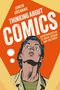 Text: "Simon Grennan, Thinking About Comics, An Introduction to Ideas, Medium and Cultures." Gesicht schaut überrascht nach oben., Buch