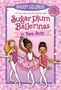 Deborah Underwood: Sugar Plum Ballerinas in Two Acts: Plum Fantastic and Toeshoe Trouble, Buch