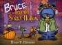 Ryan T. Higgins: Bruce and the Legend of Soggy Hollow, Buch