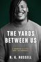 Ryan Russell: The Yards Between Us, Buch