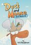 Kirk Reedstrom: Duck and Moose: Duck Moves In!, Buch