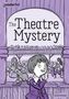 Catherine Bruton: Readerful Rise: Oxford Reading Level 9: The Theatre Mystery, Buch