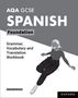 Samantha Broom: AQA GCSE Spanish: AQA GCSE Spanish Foundation Grammar, Vocabulary and Translation Workbooks, Buch