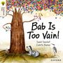 Sarah Snashall: Oxford Reading Tree Traditional Tales: Level 3: Bab Is Too Vain!, Buch