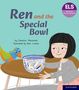 Macintosh: Essential Letters and Sounds: Essential Phonic Readers: Oxford Reading Level 7: Ren and the Special Bowl, Buch