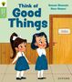 Saman Shamsie: Oxford Reading Tree Green Sparks: Level 3: Think of Good Things, Buch