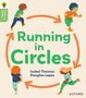 Isabel Thomas: Oxford Reading Tree Green Sparks: Level 6: Running in Circles, Buch