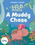 Abbie Rushton: Stories for Maths: EYFS: A Muddy Chase (Talk about measure and patterns), Buch
