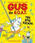 "GUS the G.O.A.T. THE EPIC ESCAPE" in großer Schrift. Illustration einer fröhlichen Ziege mit ballonartigen Buchstaben., Buch