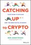 Ben Armstrong: Catching Up to Crypto, Buch