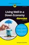 The Experts at Dummies: Living Well in a Down Economy For Dummies, Buch