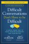 Gordon: Difficult Conversations Don't Have to Be Difficult, Buch