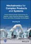 Zhuming Bi: Mechatronics for Complex Products and Systems, Buch