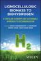 : Lignocellulosic Biomass to Biohydrogen, Buch