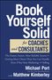 Michael Port: Book Yourself Solid for Coaches and Consultants, Buch