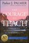 „The Courage to Teach: Exploring the Inner Landscape of a Teacher's Life“ von Parker J. Palmer. Berglandschaft im Hintergrund., Buch