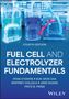 Ryan O'Hayre: Fuel Cell and Electrolyzer Fundamentals, Buch