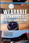 Wearable Technologies for Digital Medicine, Buch, Buch
