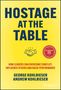 George Kohlrieser: Hostage at the Table, Buch