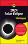 Cynthia Phillips: 2024 Solar Eclipse for Dummies, Buch