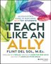 Flint Del Sol: Teach Like an Ally, Buch, Buch