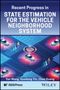 Yan Wang: Recent Progress in State Estimation for the Vehicle Neighborhood System, Buch