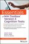 Essentials of NIH Toolbox Version 3 Cognition Tests. Autoren: Julie N. Hook, Amy K. Giella, Erica M. LaForte. WILEY-Verlag., Buch