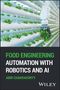 Abir Chakravorty: Food Engineering Automation with Robotics and AI, Buch