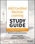 Dario Cabianca: AWS Certified Machine Learning Study Guide, Buch