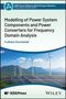 Lukasz Kocewiak: Modelling of Power System Components and Power Converters for Frequency Domain Analysis, Buch, Buch