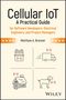 Matthew A Brenner: Cellular Iot, Buch