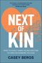 Casey Beros: Next of Kin, Buch, Buch