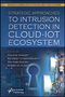 Strategic Approaches to Intrusion Detection in Cloud-IoT Ecosystem, Buch, Buch