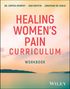 Dan Griffin: Healing Women's Pain Curriculum, Workbook, Buch, Buch